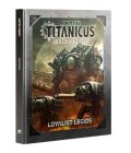 Adeptus Titanicus: Loyalist Legios