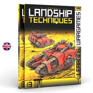 Wargames Series 3: Landship Techniques
